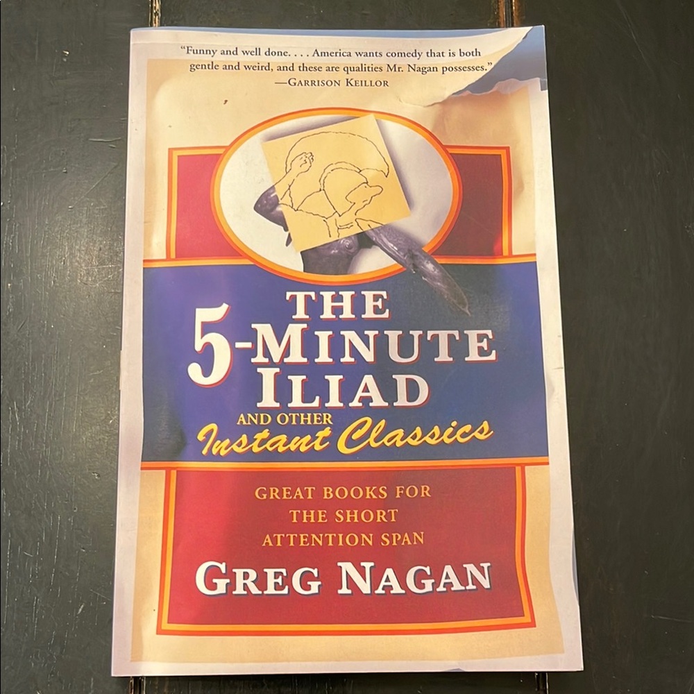 The 5-Minute Iliad and Other Instant Classics Book